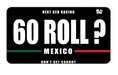 Load image into Gallery viewer, "60 Roll?" Car Plate