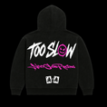 Load image into Gallery viewer, "TOO SLOW" PINK HOODIE